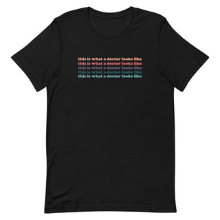 This Is What A Doctor Looks Like Tee